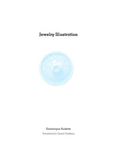 Cargar imagen en el visor de la galería, Jewelry Illustration By Dominique Audette